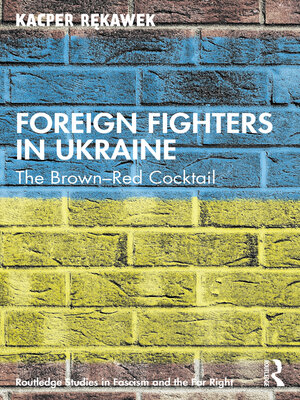 cover image of Foreign Fighters in Ukraine